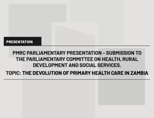 PMRC Parliamentary Presentation – Committee on Health, Rural Development and Social Services – The Devolution of Primary Health Care in Zambia